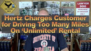 Hertz Charges Customer for Driving Too Many Miles On ‘Unlimited’ Rental [upl. by Hosbein]