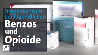 Drogenproblem Jugendliche greifen verstärkt zu Benzos und Opioiden  BR24 [upl. by Nnaynaffit]