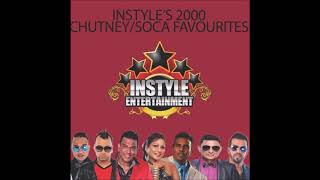 Instyle 2000S Chutney Favs [upl. by Anayik]