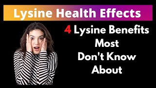 Lysine Benefits You Should Know About [upl. by Revorg776]