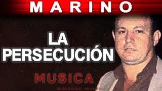 Marino  La Persecucion musica [upl. by Palladin]