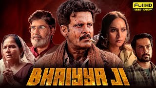 Bhaiyya Ji Full Movie  Manoj Bajpayee Zoya Hussain  Zee5  Bhaiya Ji Movie  1080p Facts amp Review [upl. by Yodlem]