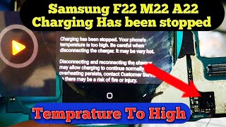 Samsung F22 M22 A22 Temprature To High Charging Has Stopped Charging Problem [upl. by Yendic]