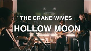 The Crane Wives  Hollow Moon [upl. by Aimahc66]