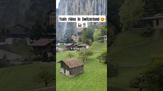 Train Rides in Switzerland 😭😍switzerland travel ytshorts youtubeshorts swisstravelpass [upl. by Aryk]