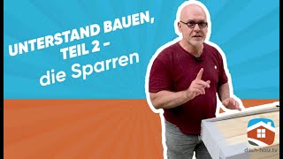 Unterstand bauen Teil 2  die Sparren  dachholztv [upl. by Ambler393]