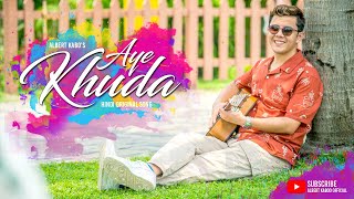 AYE KHUDA  Albert Kabo Lepcha Hindi Original Romantic Song  Music Video  4k [upl. by Dine]