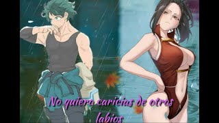 YO NO QUIERO CARICIAS DE OTROS LABIOS IZUKU X MOMO CAPÍTULO 08 [upl. by Heyward798]