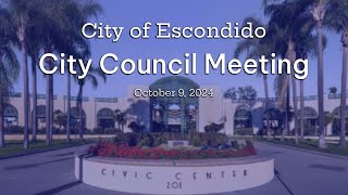 Escondido City Council  October 9 2024 [upl. by Aihsema548]