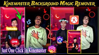 Kinemaster Background Change Magic Remover  Neon Effect Video Editing  Trending Reels Tutorial [upl. by Nyleek]