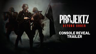 Projekt Z Beyond Order  Console Reveal Trailer [upl. by Cupo]