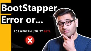 Canon install bootstrapper error or EOS webcam utility not showing  Tips [upl. by Atilamrac]