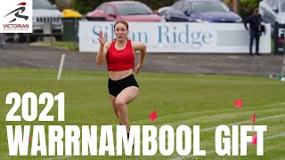 2021 Warrnambool Gift  300m Womens [upl. by Eyde]