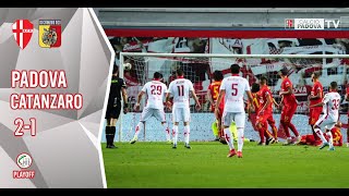 PadovaCatanzaro 21 Highlights  Semifinale Ritorno Playoff Serie C 20212022 [upl. by Novahc]