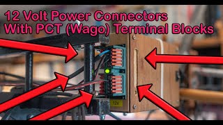 12 Volt Power Connectors with PCT Wago Terminal Blocks [upl. by Vergne]