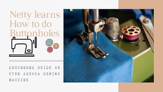 How I do a button hole on the Uten 2685a Sewing machine [upl. by Ahrens]