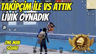 TAKİPÇİM İLE VS ATTIK VE LİVİK OYNADIK Pubg Mobile pubgmobile pubg pgmi pubgm [upl. by Eduino454]