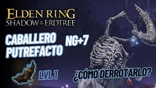 Como derrotar al Caballero Putrefacto en Elden Ring  Caballero Putrefacto Elden Ring DLC [upl. by Whipple840]