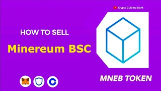 How to Sell Minereum BSC  How to Swap or Withdraw MNEB Token using any wallet Minereum Tutorial [upl. by Delbert]