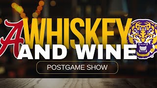 WHISKEY amp WINE POSTGAME SHOW Alabama  42 LSU  13 [upl. by Waterer]