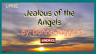 Lyrics Jealous of the Angels By Donna Taggart [upl. by Demeter]