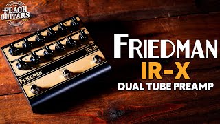 The ULTIMATE Compact Friedman Rig  Lets Test The Friedman IRX Tube Preamp [upl. by Nnyleak]