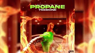 TEEBONE  PROPANE [upl. by Berget]