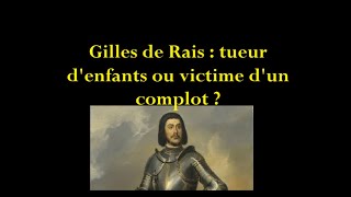 Gilles de Rais  tueur en série ou victime dun complot [upl. by Ahsilak]