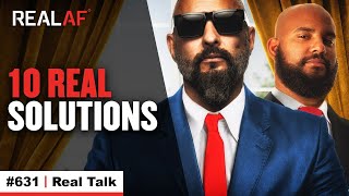 How We Can Fix What’s Going On  Ep 631 Real Talk [upl. by Royal250]