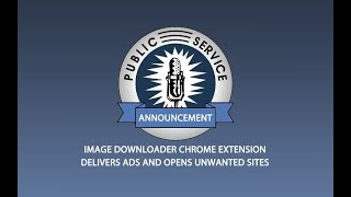 Lets Take a Look at the Image Downloader Chrome Adware Extension [upl. by Mori]