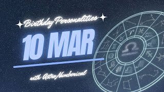 10 March Zodiac Horoscope Birthday Personality amp Traits Revealed [upl. by Trilbi409]