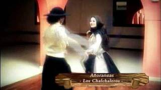 LOS CHALCHALEROS AÑORANZAS FOLKLORE [upl. by Llennol]