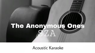 SZA  Anonymous Ones Acoustic Karaoke From Evan Hansen [upl. by Kreit]