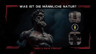 Was ist die männliche Natur  Podcast Talk 1 [upl. by Maura355]