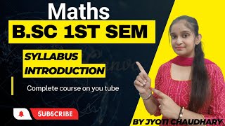 BSc 1st sem  Maths syllabus introduction  By Jyoti Chaudhary [upl. by Norda]