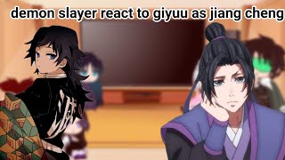 hashirastanjiro react to tomioka as jiang cheng [upl. by Notseh]