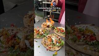 Unlimited Tandoori Roti wrap in just 130😱😳 foodies shortsfeed streetfoodindia foodvlog food [upl. by Laina]