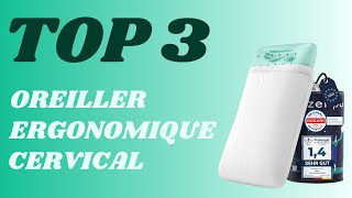 Top 3  Meilleur Oreiller Ergonomique Cervical 2024 [upl. by Nesahc]