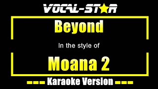 Beyond Karaoke  Moana 2 Karaoke Version [upl. by Annaynek]