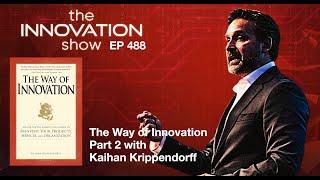 Kaihan Krippendorff The Way of Innovation Part 2 [upl. by Atekram949]