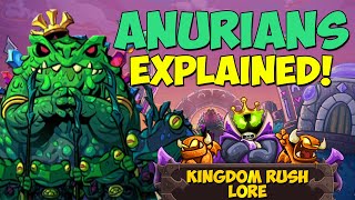 Things You Didnt Knew about Anurians   Kingdom Rush Lore ftPolyxTheWise [upl. by Aicirtam723]