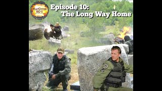 The MacGyverSG1 Audio Series Episode 10 The Long Way Home [upl. by Efren]