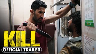 Kill 2024 Official Trailer  Lakshya Raghav Juyal Tanya Maniktala [upl. by Ennahteb]