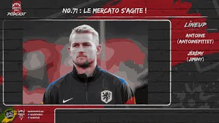 Le podcast Manchester Devils 71  Le mercato sagite [upl. by Kcirre]