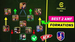 FORMASI EFOOTBALL 2024 TERBARU  Formasi 2 AMF Terbaik Di eFootball 2024 [upl. by Nwahsear]