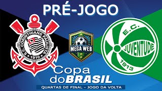 CORINTHIANS 3x1 JUVENTUDE  Préjogo Copa do Brasil 2024  Quartas de Final [upl. by Jedthus]