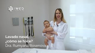 Lavado nasal en bebés ¿cómo se hace por la Dra Rumyana Rosenova  IMED Valencia [upl. by Notyad]