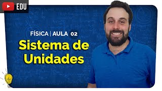 Sistema de Unidades Conversão Notação Padrão e Ordem de Grandeza  Física 2  Yuri Alves  Enem [upl. by Vaclav816]