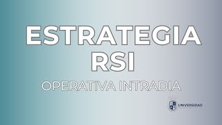 Estrategia RSI para Trading Intradia daytrading [upl. by Yattirb]