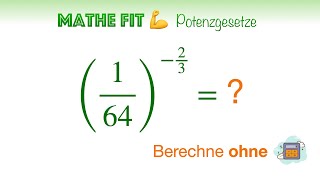 🏋️‍♀️ Mathe Fit 56  Bruch Potenzen mit negativen Exponenten berechnen [upl. by Adnawaj]